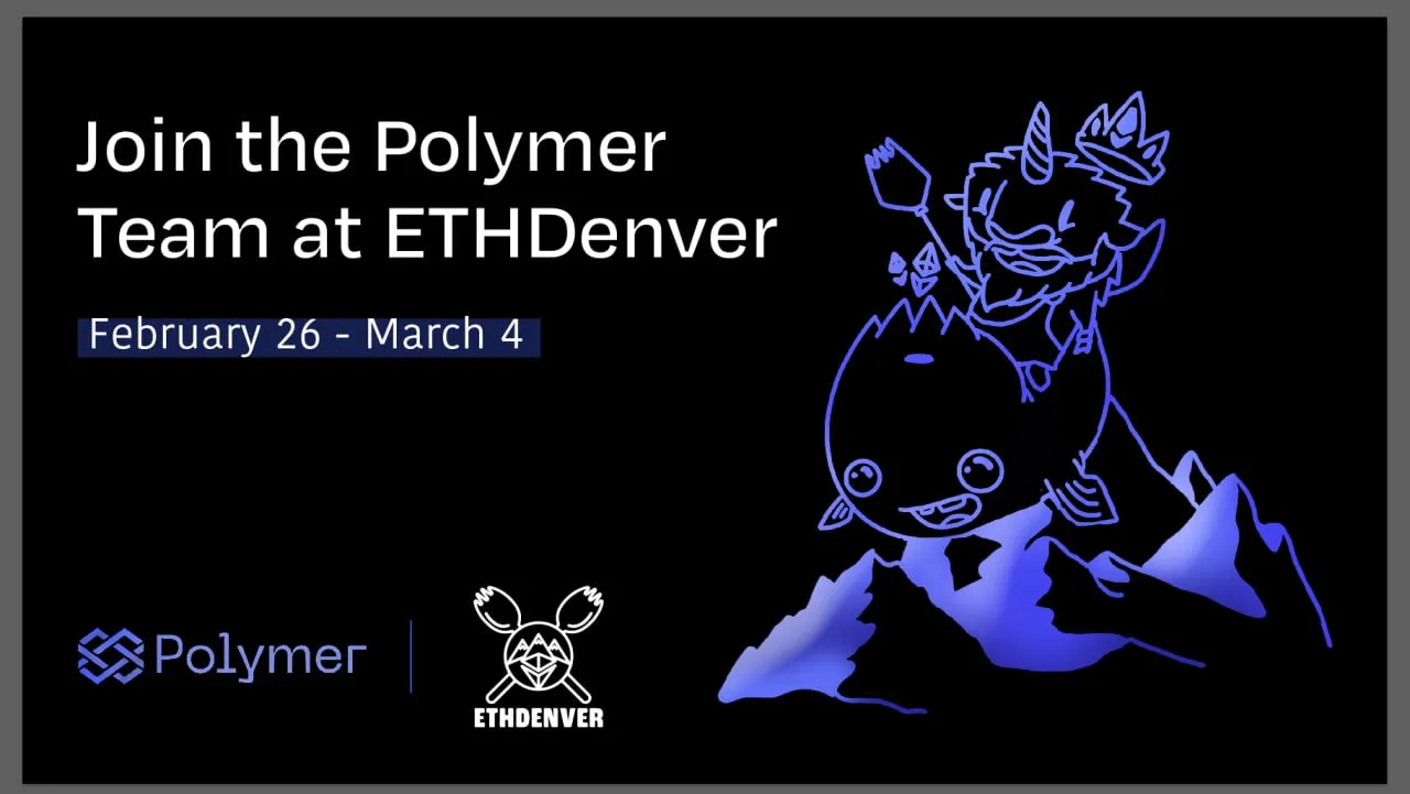 Polymer is Heading to ETHDenver